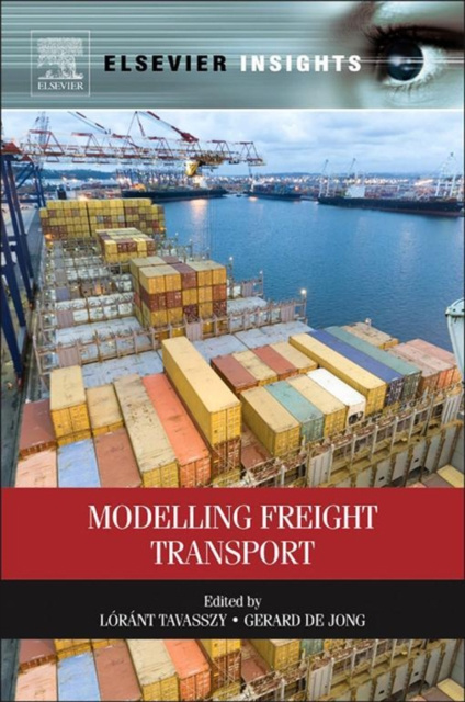 E-knjiga Modelling Freight Transport Lorant Tavasszy