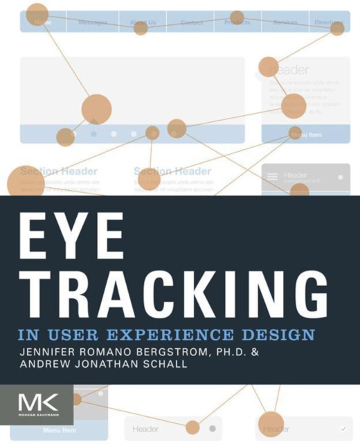 E-kniha Eye Tracking in User Experience Design Jennifer Romano Bergstrom