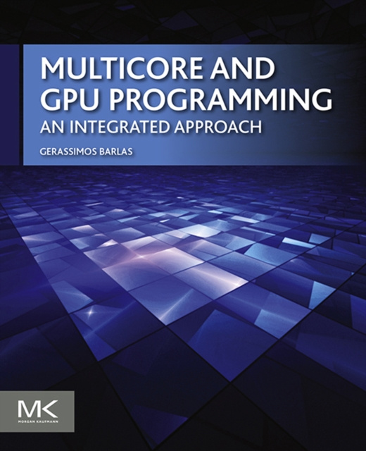 E-knjiga Multicore and GPU Programming Gerassimos Barlas