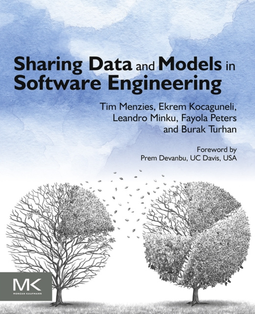 E-book Sharing Data and Models in Software Engineering Tim Menzies