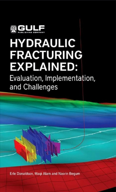 Libro elettronico Hydraulic Fracturing Explained Erle C. Donaldson