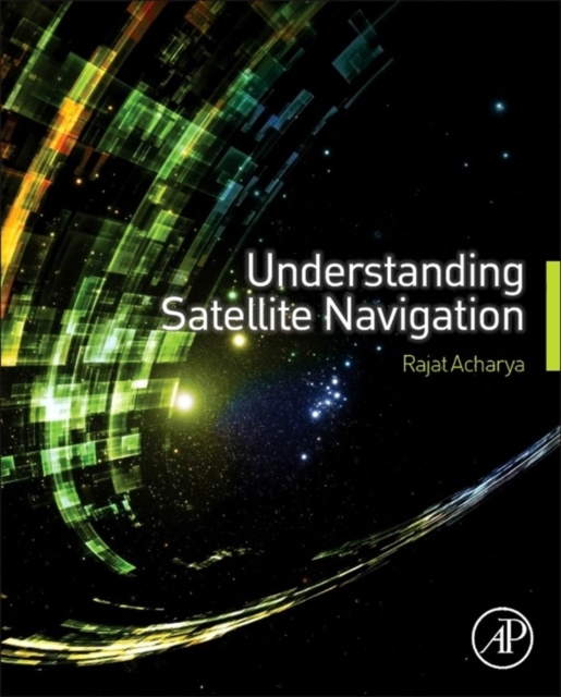 E-Book Understanding Satellite Navigation Rajat Acharya