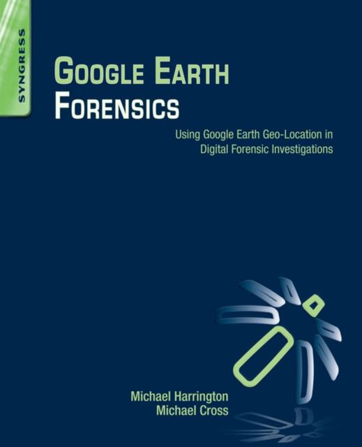 E-knjiga Google Earth Forensics Michael Harrington