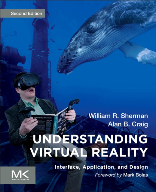 E-book Understanding Virtual Reality William R. Sherman