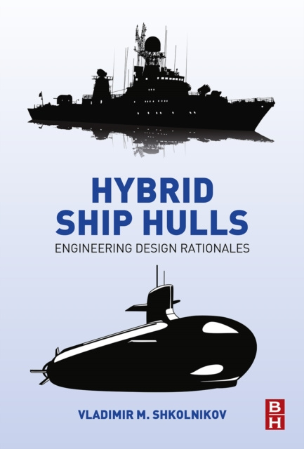 E-knjiga Hybrid Ship Hulls Vladimir M. Shkolnikov
