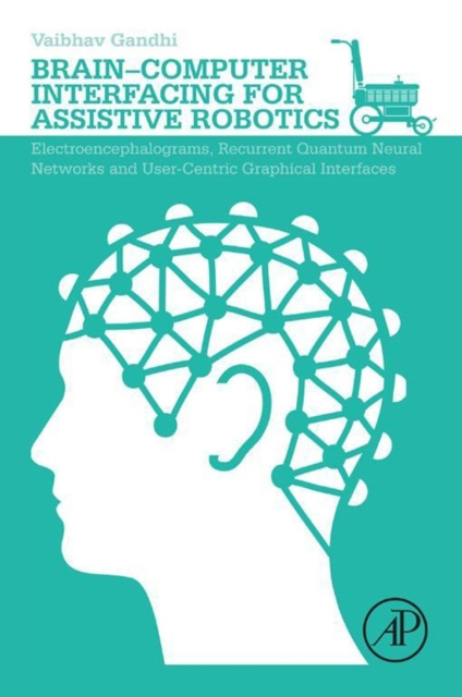 E-knjiga Brain-Computer Interfacing for Assistive Robotics Vaibhav Gandhi