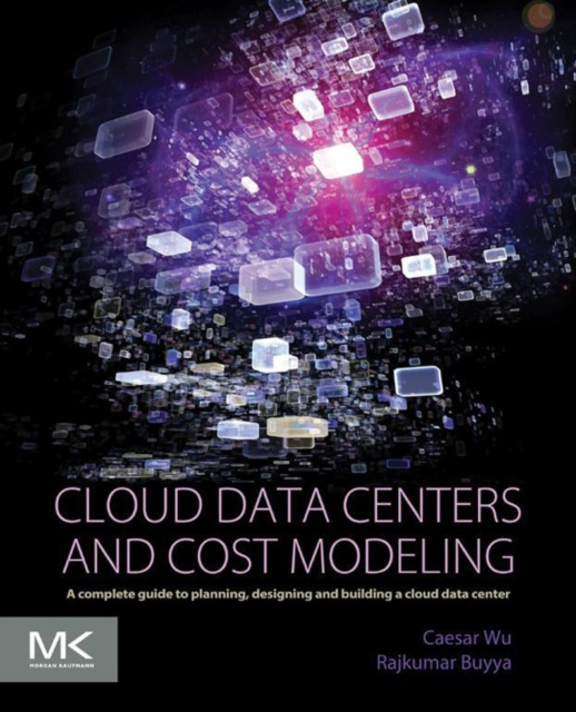 E-book Cloud Data Centers and Cost Modeling Caesar Wu