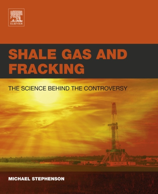 E-kniha Shale Gas and Fracking Michael Stephenson