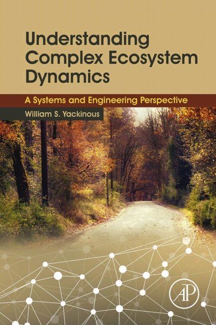 E-knjiga Understanding Complex Ecosystem Dynamics William S. Yackinous