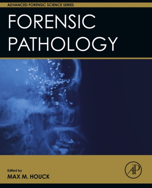 E-kniha Forensic Pathology Max M. Houck