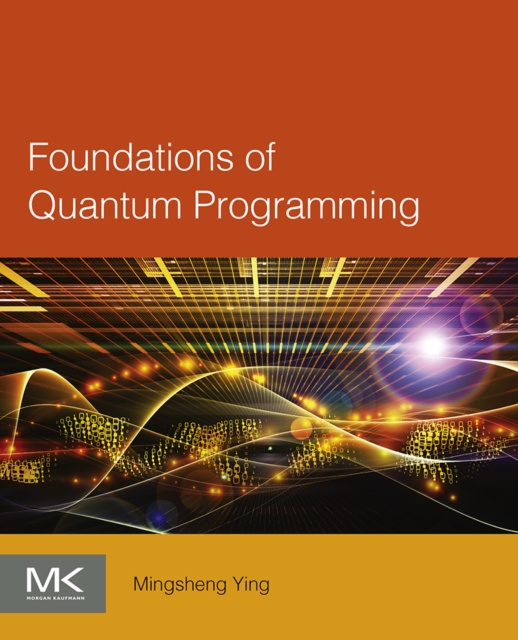 E-kniha Foundations of Quantum Programming Mingsheng Ying