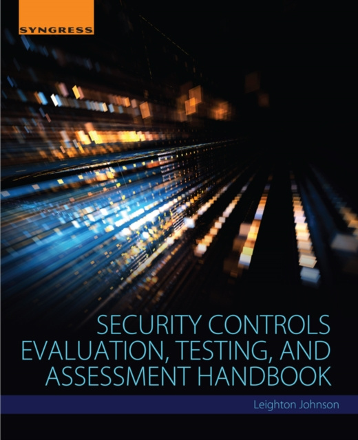 E-knjiga Security Controls Evaluation, Testing, and Assessment Handbook Leighton Johnson