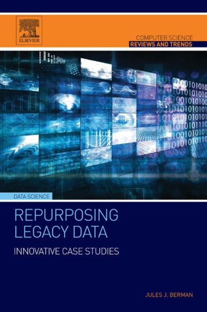 E-book Repurposing Legacy Data Jules J. Berman