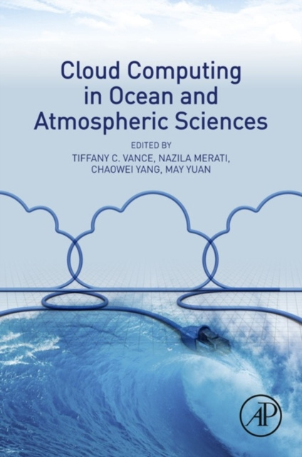 E-book Cloud Computing in Ocean and Atmospheric Sciences Tiffany C Vance