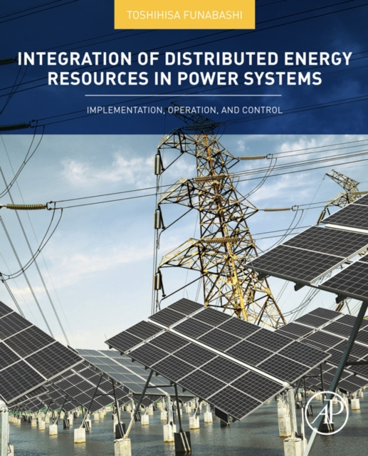 E-knjiga Integration of Distributed Energy Resources in Power Systems Toshihisa Funabashi