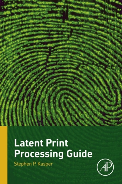 E-kniha Latent Print Processing Guide Stephen P. Kasper