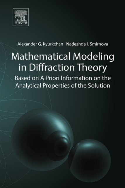 E-knjiga Mathematical Modeling in Diffraction Theory Alexander G. Kyurkchan
