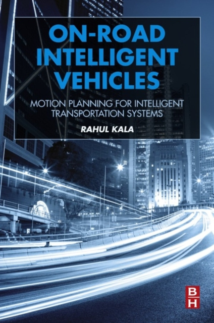 E-kniha On-Road Intelligent Vehicles Rahul Kala