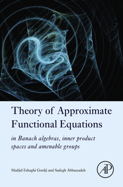 E-book Theory of Approximate Functional Equations Madjid Eshaghi Gordji