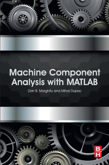 E-book Machine Component Analysis with MATLAB Dan B. Marghitu