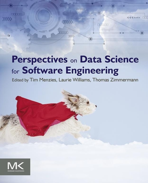 E-book Perspectives on Data Science for Software Engineering Tim Menzies