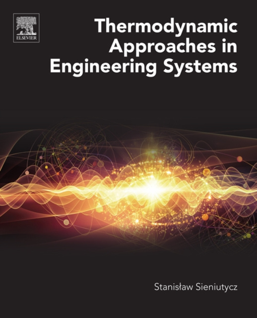 E-book Thermodynamic Approaches in Engineering Systems Stanislaw Sieniutycz