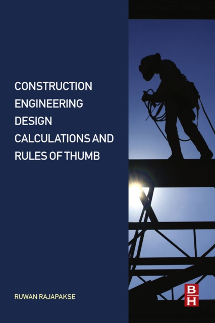 E-kniha Construction Engineering Design Calculations and Rules of Thumb Ruwan Rajapakse