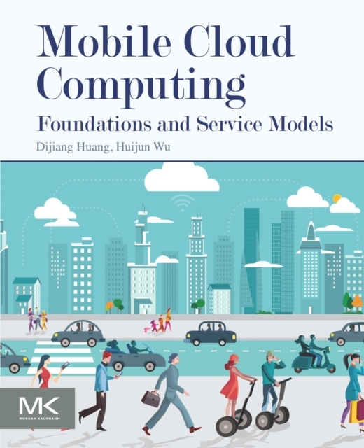 E-knjiga Mobile Cloud Computing Dijiang Huang