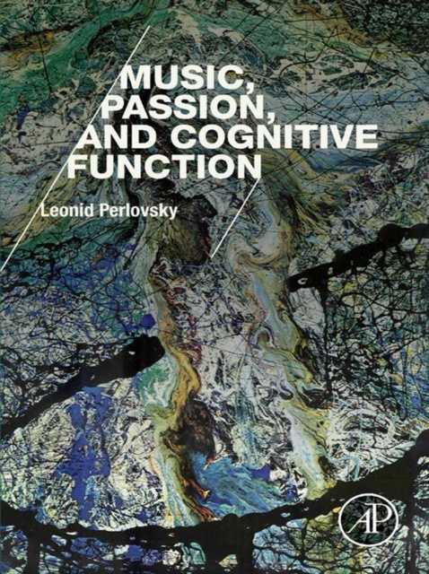 E-kniha Music, Passion, and Cognitive Function Leonid Perlovsky