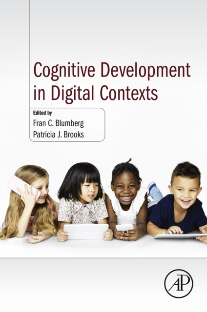 E-book Cognitive Development in Digital Contexts Fran C. Blumberg