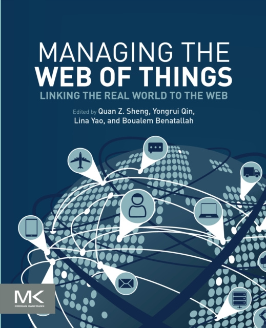 E-kniha Managing the Web of Things Michael Sheng