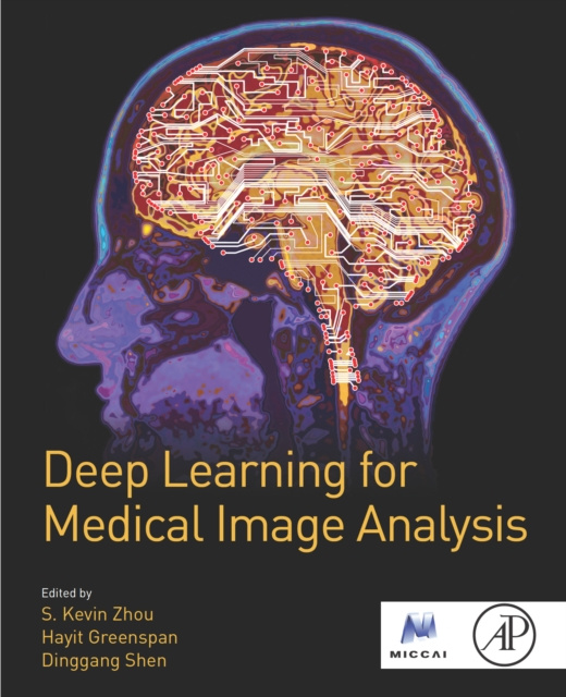 E-book Deep Learning for Medical Image Analysis Kevin Zhou