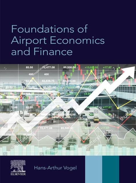 E-kniha Foundations of Airport Economics and Finance Hans-Arthur Vogel