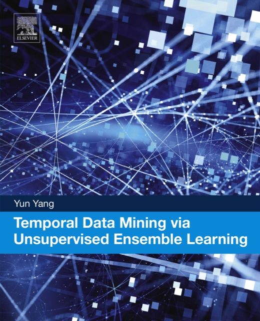 E-book Temporal Data Mining via Unsupervised Ensemble Learning Yun Yang