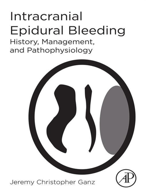 Libro elettronico Intracranial Epidural Bleeding Jeremy Christopher Ganz
