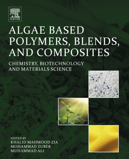 E-book Algae Based Polymers, Blends, and Composites Khalid Mahmod Zia