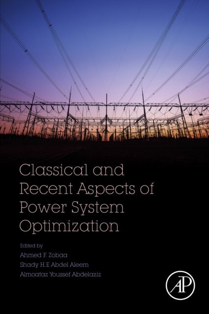 E-book Classical and Recent Aspects of Power System Optimization Ahmed F. Zobaa