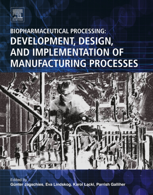 E-knjiga Biopharmaceutical Processing Gunter Jagschies