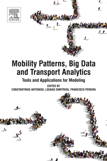 E-knjiga Mobility Patterns, Big Data and Transport Analytics Constantinos Antoniou