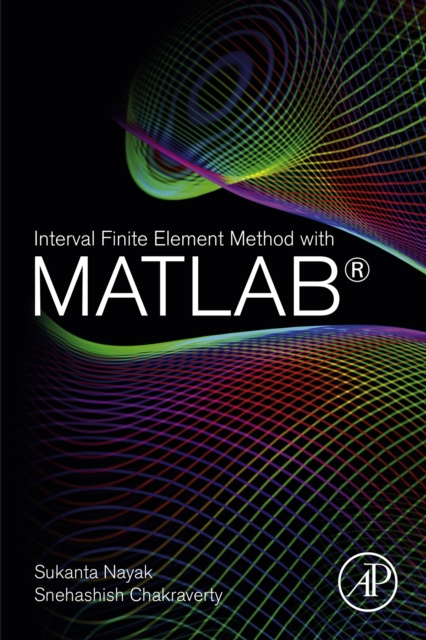 E-knjiga Interval Finite Element Method with MATLAB Sukanta Nayak