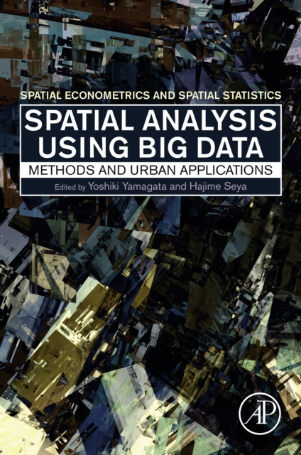E-knjiga Spatial Analysis Using Big Data Yoshiki Yamagata