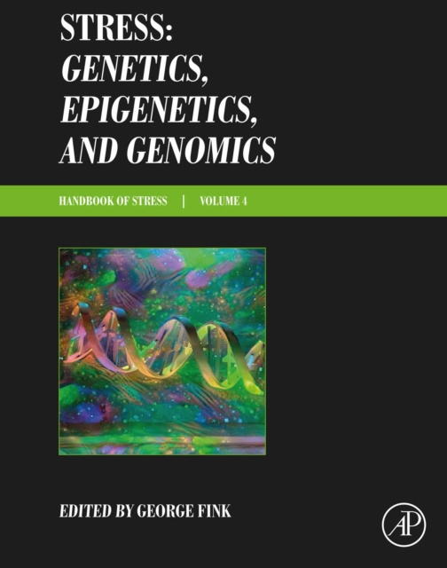 E-kniha Stress: Genetics, Epigenetics and Genomics George Fink