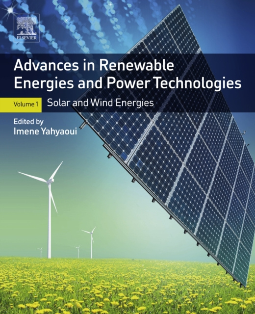 E-kniha Advances in Renewable Energies and Power Technologies Imene Yahyaoui