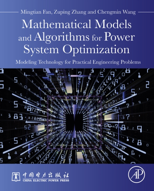 E-book Mathematical Models and Algorithms for Power System Optimization Mingtian Fan