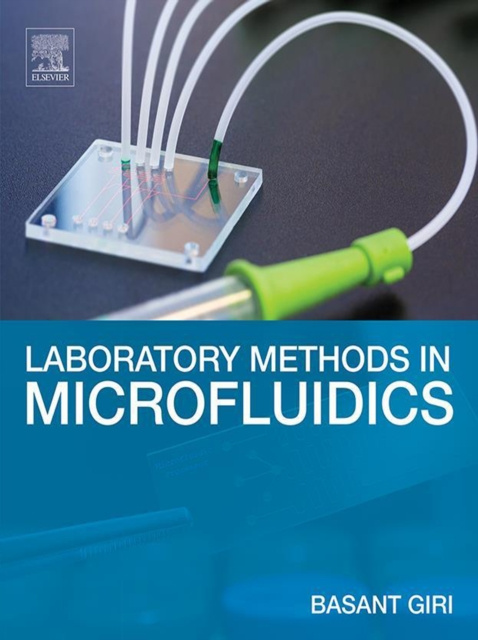 E-knjiga Laboratory Methods in Microfluidics Basant Giri