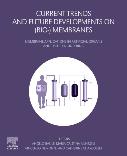 E-kniha Current Trends and Future Developments on (Bio-) Membranes Angelo Basile