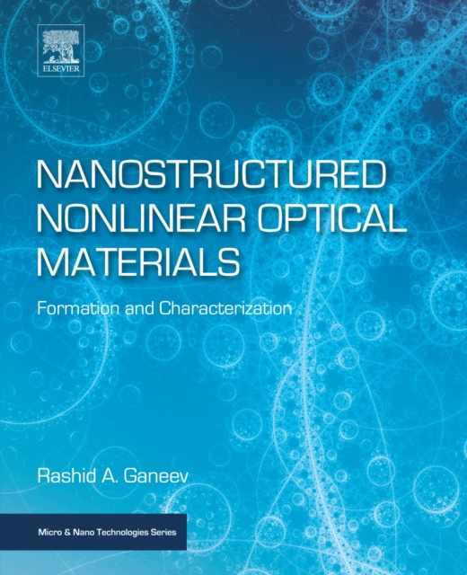 E-kniha Nanostructured Nonlinear Optical Materials Rashid A. Ganeev