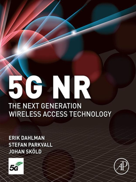 E-kniha 5G NR: The Next Generation Wireless Access Technology Erik Dahlman