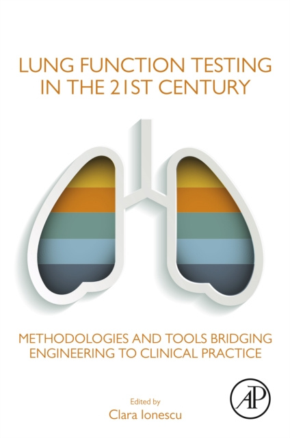 E-knjiga Lung Function Testing in the 21st Century Clara Ionescu