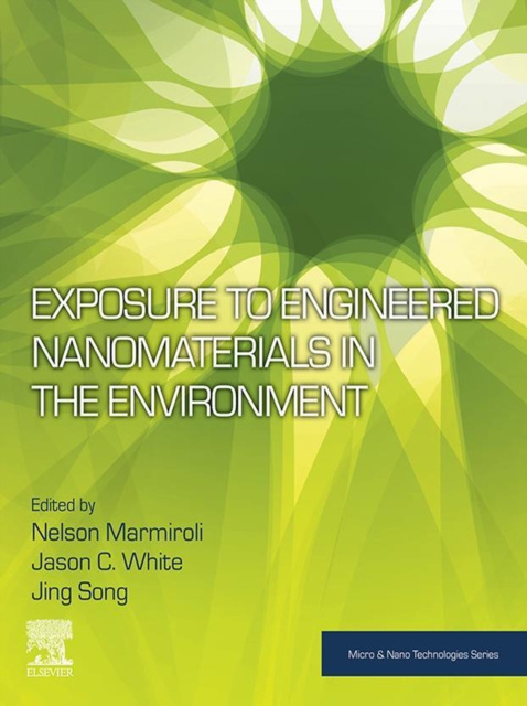 E-kniha Exposure to Engineered Nanomaterials in the Environment Nelson Marmiroli